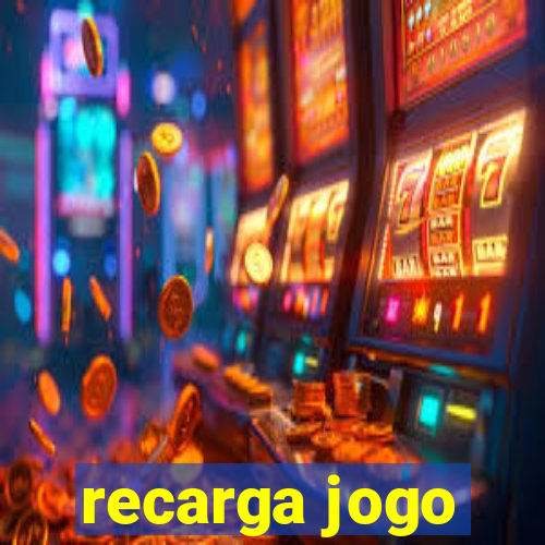 recarga jogo